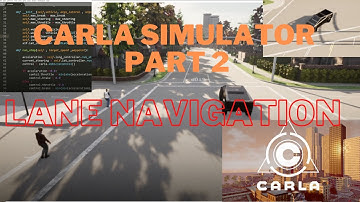 Carla Simulator Lane Navigation|Building Autonomous self driving car |Part 2