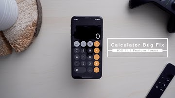 Strange Calculator Bug Fixed in iOS 11.2
