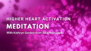 Higher Heart Activation