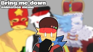 ★ = BRING ME DOWN! || ANIMATION MEME ||  blocktales ship