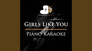 Girls like you (piano karaoke)