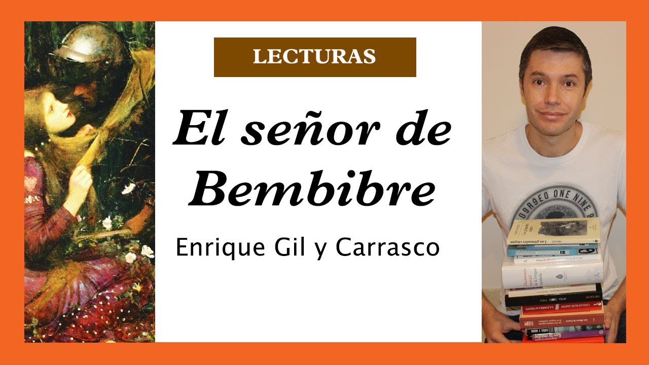 El señor de Bembibre | Enrique Gil y Carrasco. Resumen, temas, importancia