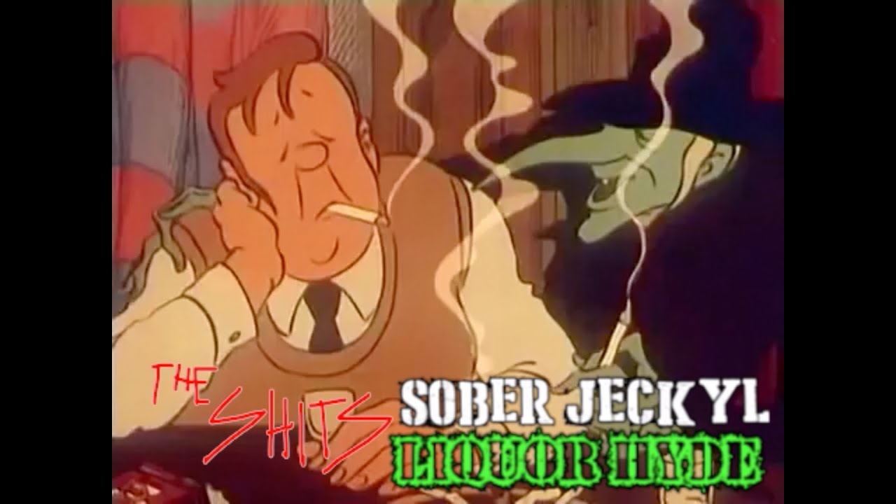 The Shits - Sober Jekyl Liquor Hyde