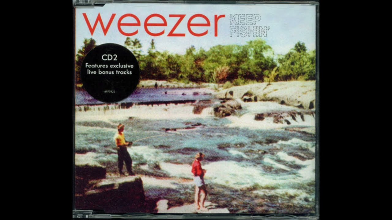 Weezer - Keep Fishin' but the single version and album version are combined into one.