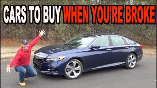 best cars to buy when you're broke as a joke