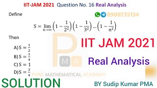 IIT JAM 2021 Mathematics Solution | Real Analysis Solution | Q.No 16 | by Sudip Kumar PMA