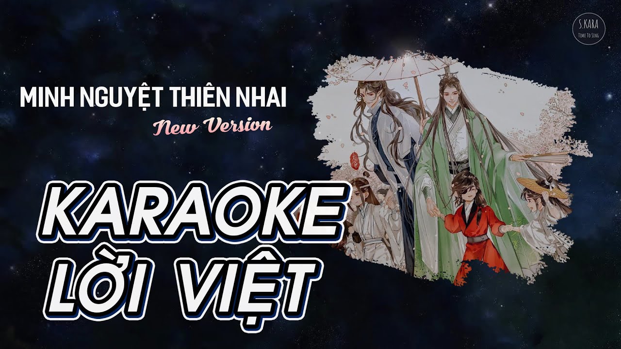 KARAOKE Minh Nguyệt Thiên Nhai【New Version Lời Việt】- Ma Đạo/Thiên Quan/Hệ Thống/Husky/Phá Lang ♪