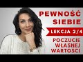 JAK ZBUDOWAĆ PEWNOŚĆ SIEBIE? 💪🏼💪🏼 CZ. 2/4 POCZUCIE WŁASNEJ WARTOŚCI