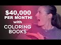 How To Make $40K Per Month With Coloring Books - KDP Low Content Book Publishing