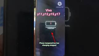 phone tempered too low charging stopped y11, y12 y15 y17 problem solution jumper//vivo y17 error cha