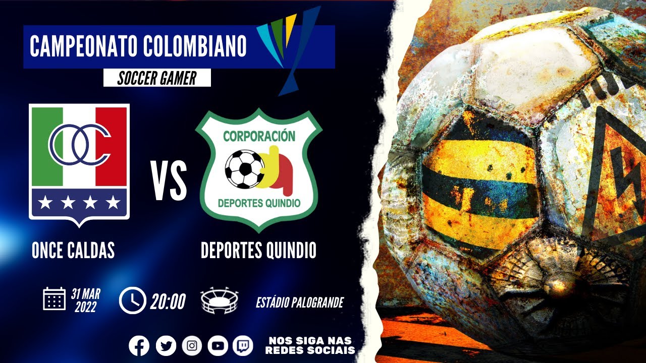 ONCE CALDAS X DEPORTES QUINDIO - COPA DA COLÔMBIA 2022 - AO VIVO