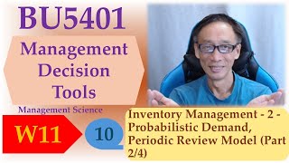 Inventory Management - 2 - Probabilistic Demand, Periodic Review Model (Part 2/4)