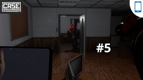 CASE: Animatronics 2020 Android Part5 (720p)