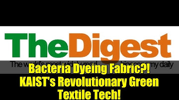 Bacteria Dyeing Fabric?! KAIST