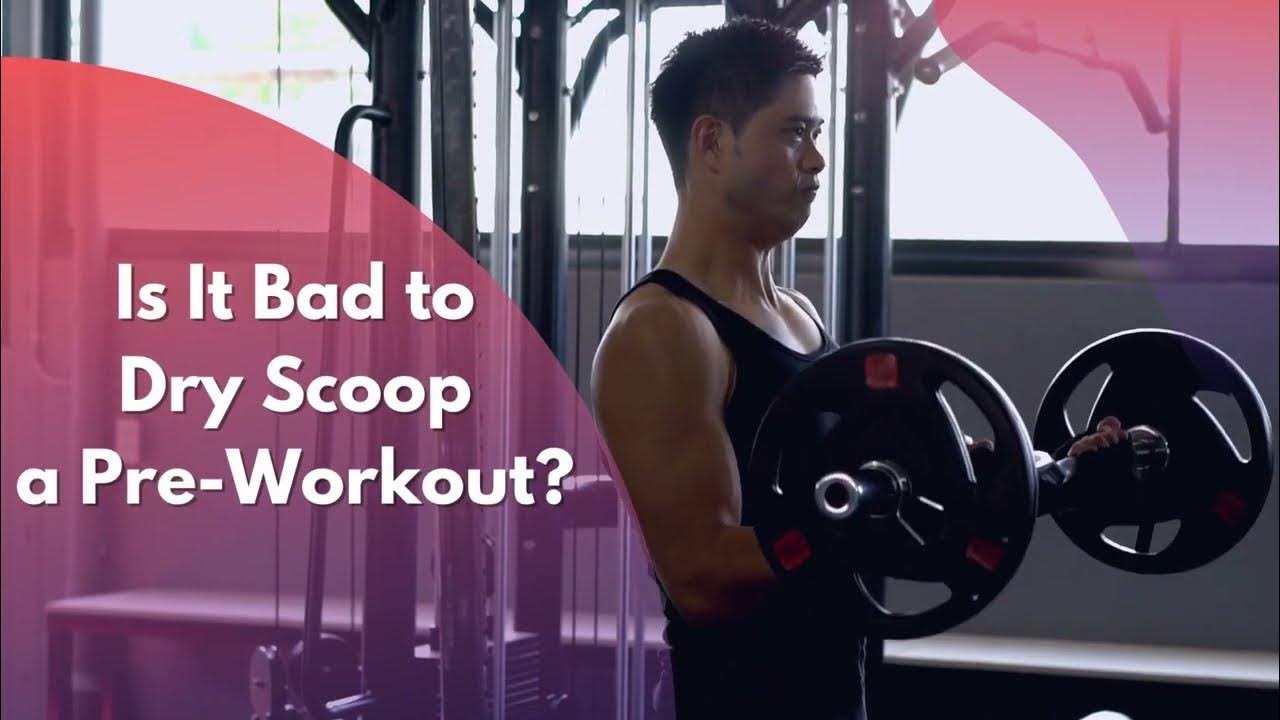Is Dry Scooping a Pre Workout Bad for You? preworkout health fitness