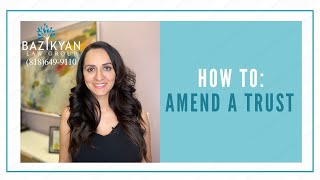 How to: Amend a Trust