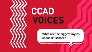 What are the biggest myths about art school? | CCAD Voices
