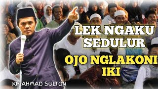 Seduluran Selawase iki Kuncine | Pengajian Lucu KH AHMAD SULTON