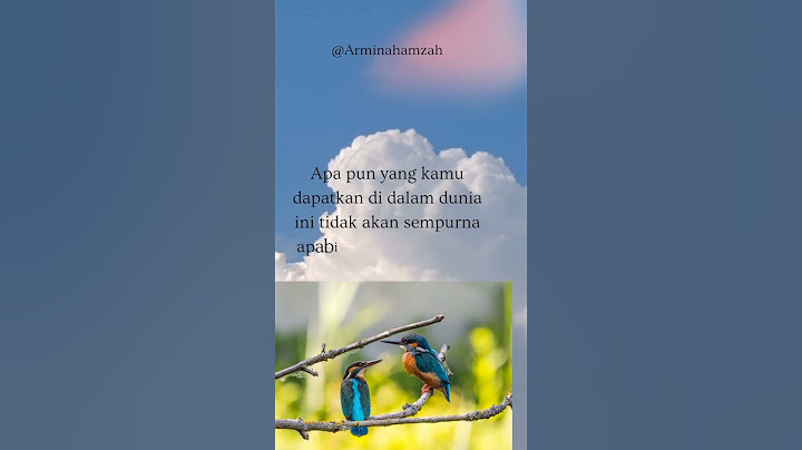 Apa pun yang kamu dapatkan di dalam dunia ini tidak akan sempurna