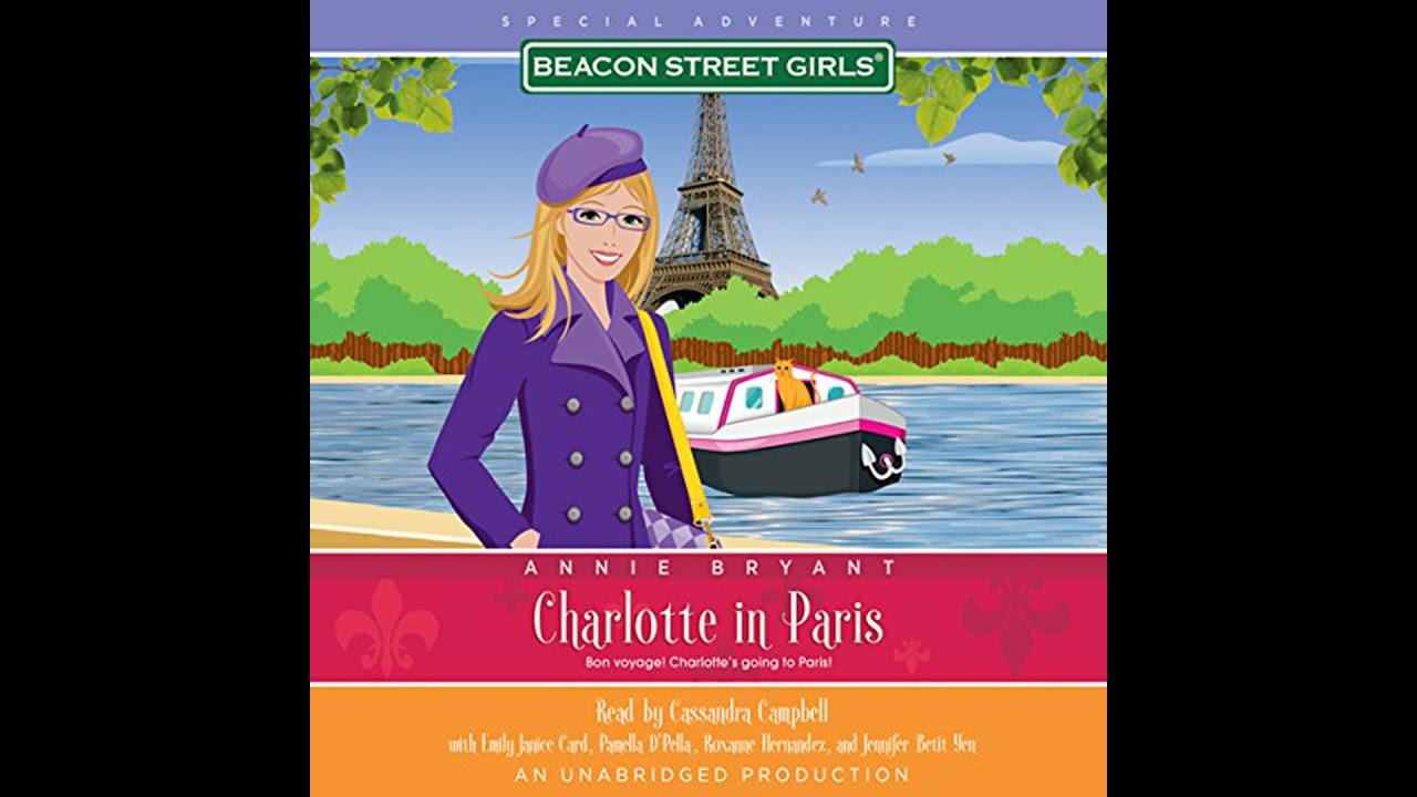Beacon Street Girls Special Adventure: Charlotte in Paris by Annie Bryant | Full Audiobook