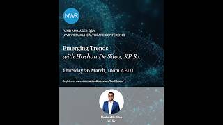 Fund Manager Q&A – Emerging trends with Hashan De Silva, KP Rx | NWR Virtual Healthcare Conference