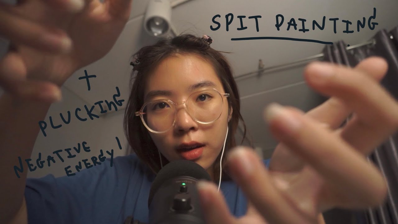 ASMR | Spit Painting  + Plucking Negative Energy ลบและสิ่งพลังงานลบออกไปป ฟิ้วว ~ 💨💦🌟🌀