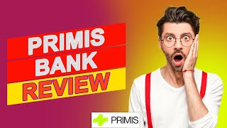 Primis Bank Review - Is This The Best Bank For Small Businesses? (Everything You Need To Know)