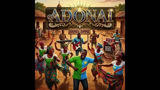 Israel Simmz Adonai official music 