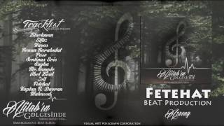Fetehat - Azreng Afitabın Gölgesinde Enstrümental Beat Albüm