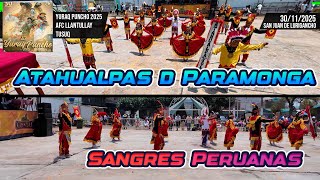 Atahualpas de Paramonga - Barranca Lima - Sangres Peruanas / Yuraq Puncho 2025 Llantullay Tusuq