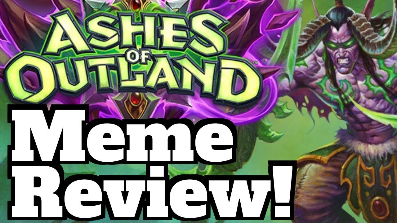 Ashes of Outland Meme and Combo Card Review! | Hearthstone