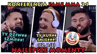 🤡🤡🤡 KONFERENCJA FAME MMA 21- NAJLEPSZE MOMENTY (cz. 2/3)