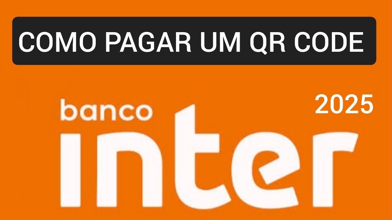 Como pagar com QR Code Banco Inter 2025 - YouTube