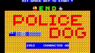 Police Dog/ポリスドッグ (Sharp Mz-2200, 1983, Hudson Soft/Toshiyuki Sasagawa/Isamu Hirano/Sweet-Madoka)