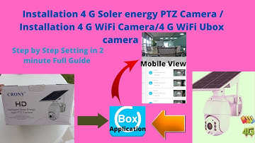 How to Installation 4 G Soler energy PTZ Camera | Installation 4 G WiFi Camera|4 G WiFi Ubox camera