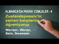 Zustandspassiv`te zaman kalıpları