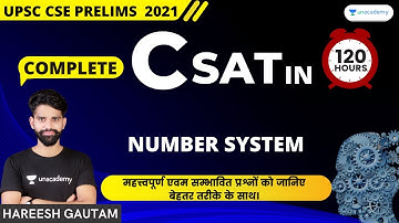 Complete CSAT in 120 Hours | Number System | Maths | UPSC CSE/IAS 2021/22