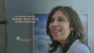Artboard | Iram Sultan on Designing for Comfort, Creativity, and Storytelling