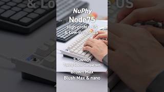 NuPhy Node75 レビュー】JIS/US・ロープロ/ハイプロ・スイッチの違いを