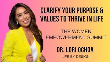 Gain Clarity On Your Purpose & Values to Thrive in Life