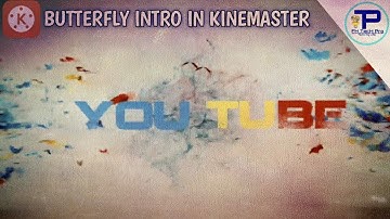Butterfly Effect Intro & Text Animation - kinemaster Tutorial || FH TecH Pro