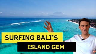 Surfing Nusa Lembongan (Everything you Need to Know)!!