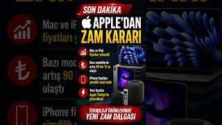 APPLE'DAN YENİ ZAM KARARI