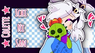 ★Ichi-Ni-San meme || Colette || Brawl Stars★