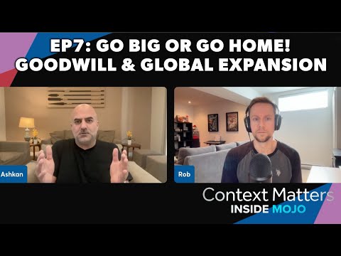 Inside Mojo Ep. 7 - Go Big or Go Home: Goodwill & Global