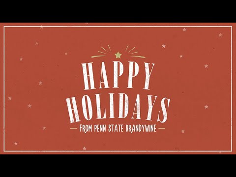 Happy Holidays from Penn State Brandywine