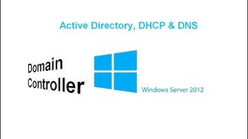 4.0 How To Install Active Directory, DHCP, DNS and Create Domain Controller (Windows Server 2012)
