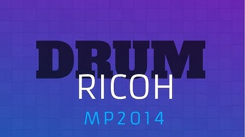 RICOH MP 2014 Replacing drum, charging roller, cleaning blade MP2014