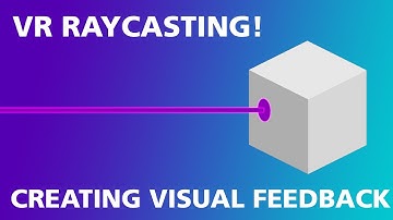 Create Awesome VR Raycasting Visuals