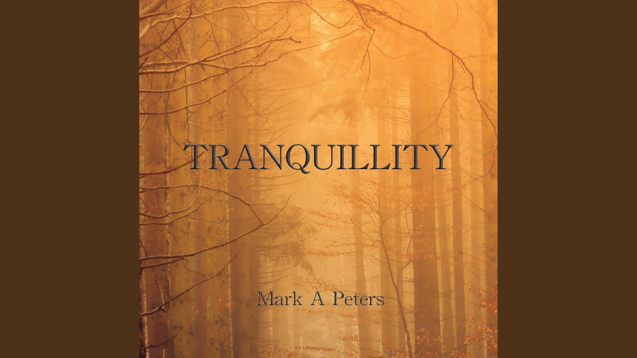 Tranquillity
